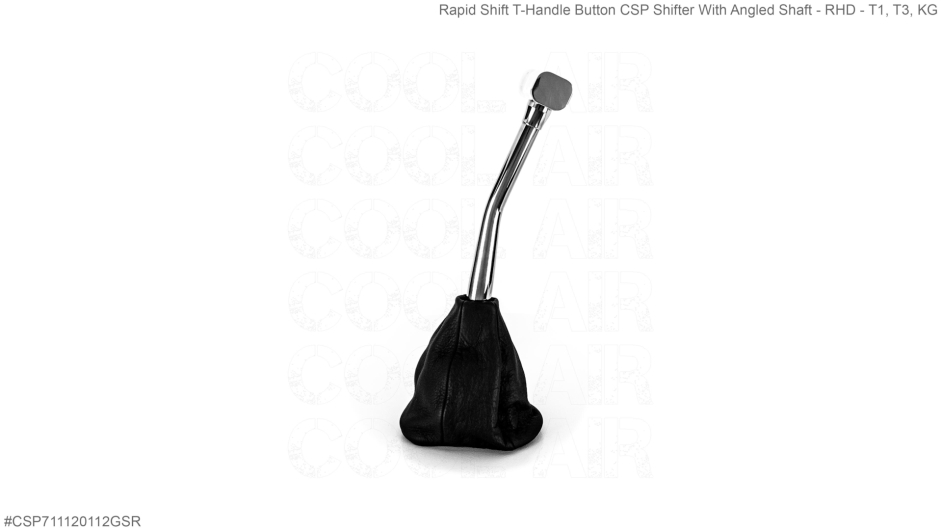 Rapid Shift T-Handle Button CSP Shifter With Angled Shaft - RHD - T1, T3, KG