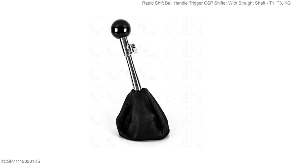 Rapid Shift Ball Handle Trigger CSP Shifter With Straight Shaft - T1, T3, KG