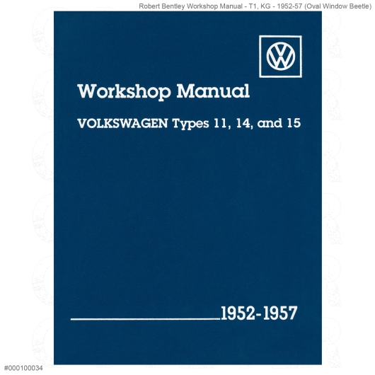 Robert Bentley Workshop Manual - T1, KG - 1952-57 (Oval Window Beetle)